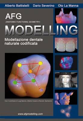 Modelling.Моделирование зубов в соответствии с природой   законами.  Alberto Battistelli, Dario Severino,Oto La Manna